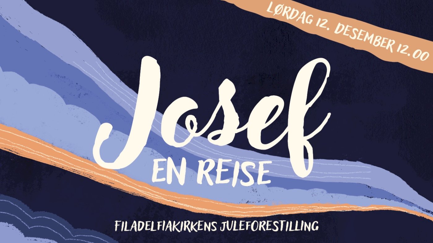 "Josef en reise"  Lørdag 12. Desember Kl 12:00