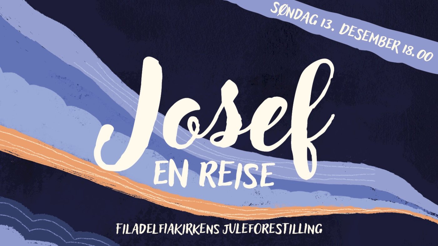 "Josef en reise" Søndag 13. Desember Kl 18:00