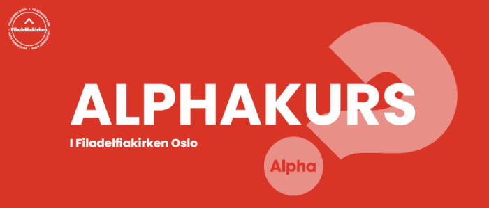 Alphakurs i Filadelfiakirken Oslo