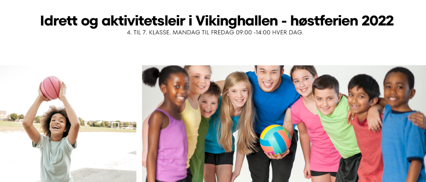Idretts og aktivitetsleir i Vikinghallen - Høstferieuken 2022