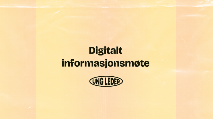 Ung Leder | Digitalt infomøte