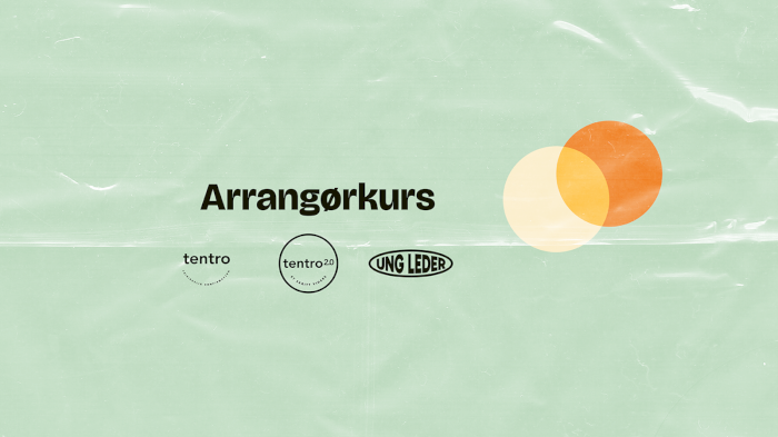 Tentro, Tentro 2.0, Ung Leder Lokal | Digitalt arrangørkurs