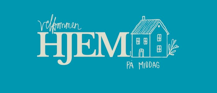 Velkommen hjem på middag 2026