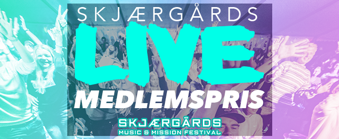 Skjærgårds M&M Festival 2016 til Skjærgårds LIVE-medlemspris