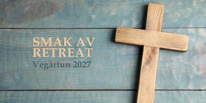 En smak av retreat 2027 - Sør I