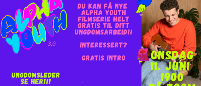 NYE ALPHA YOUTH SERIE 3.0 - INTRO for UNGDOMSLEDERE