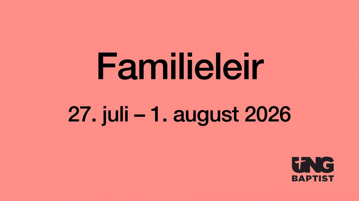 Ung baptist familieleir 2026