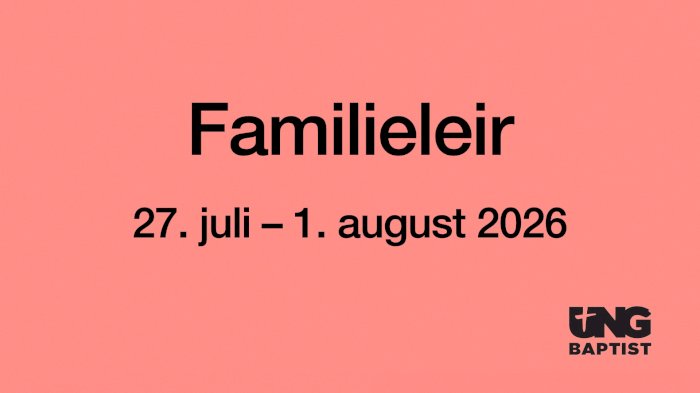 Ung baptist familieleir 2026