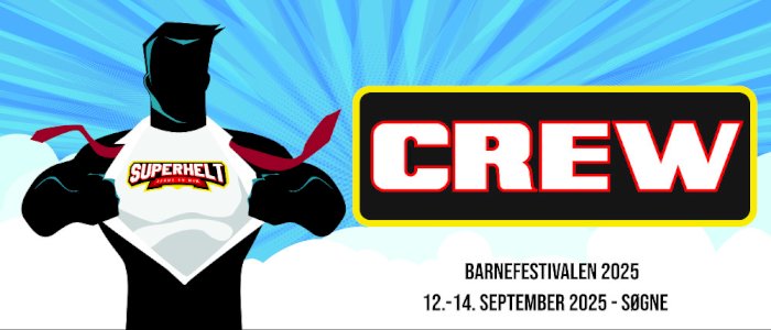 CREW - Barnefestivalen 2025, Søgne ( 8. klasse og oppover)
