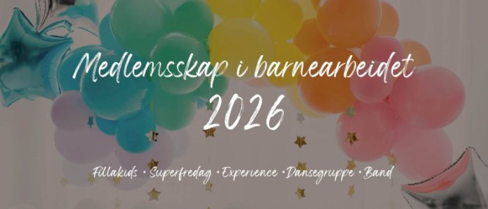 Medlemskap i barnearbeidet i Filadelfia 2026