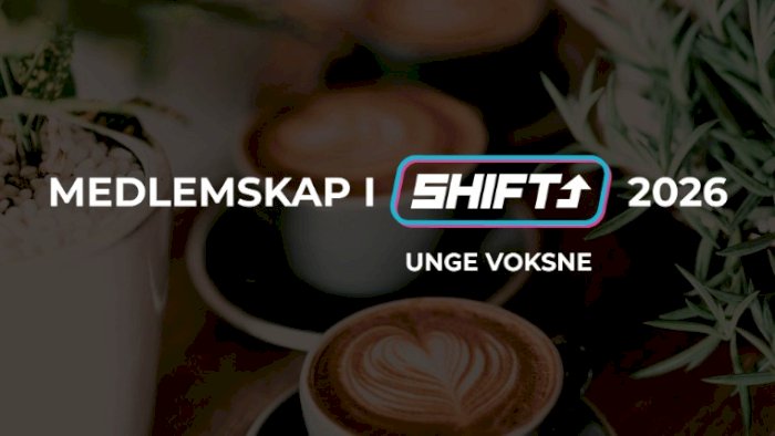 Medlemskap Shift unge voksne 2026