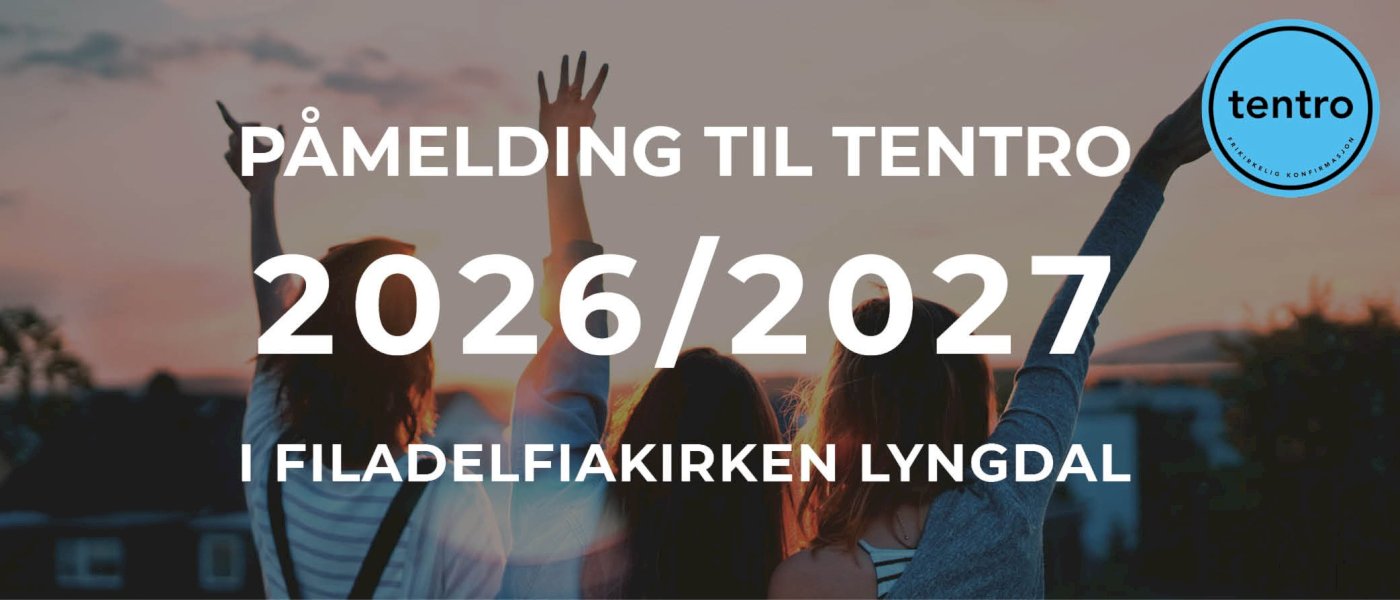 Tentro 2026/27 i Filadelfiakirken Lyngdal