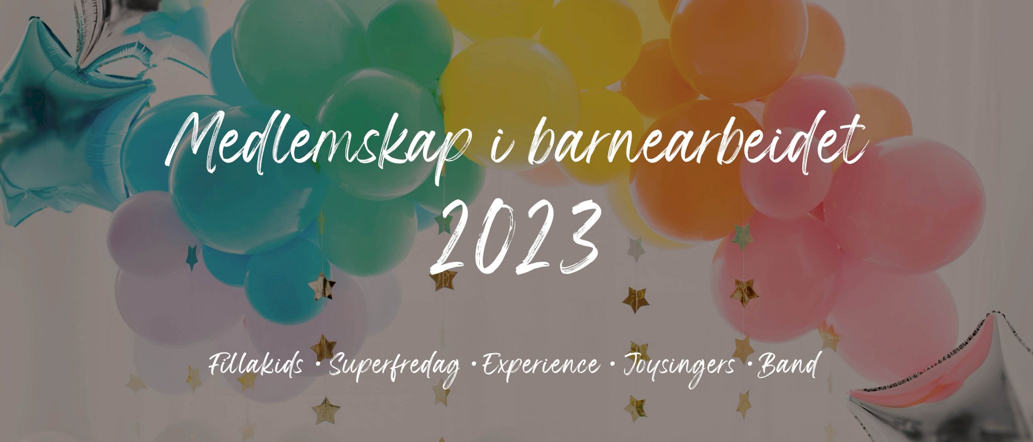 Medlemsskap i barnearbeidet i Filadelfia 2023