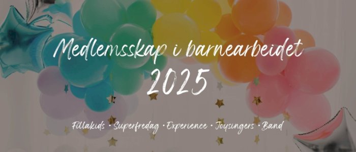 Medlemskap i barnearbeidet i Filadelfia 2025