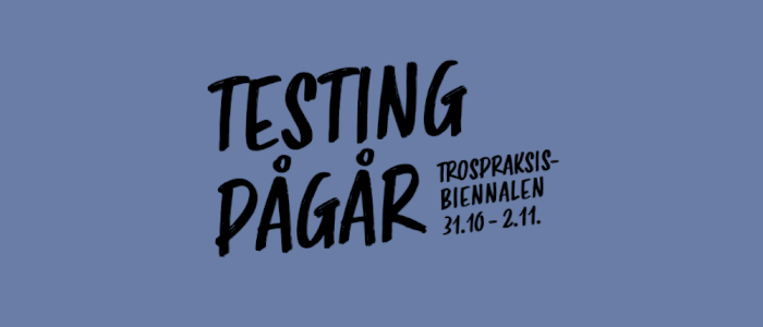 Testing pågår 2025