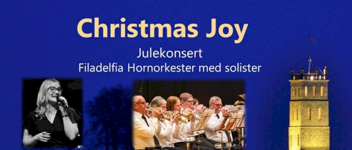 Christmas Joy! Julekonsert med Filadelfia Hornorkester med solister.