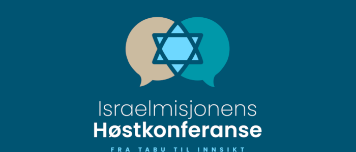 Israelsmisjonens Høstkonferanse «Fra tabu til innsikt»