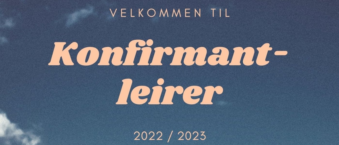 Konfirmantleirer på Evjetun og Kvinatun 22/23