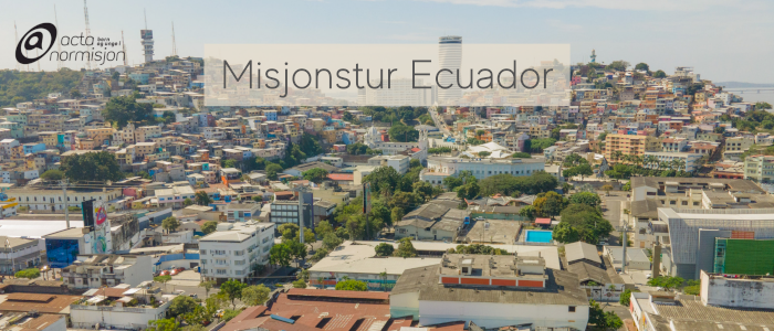 Misjonstur - Ecuador (18+)