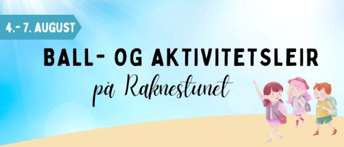 Ball- og aktivitetsleir 4.-7.august 2025