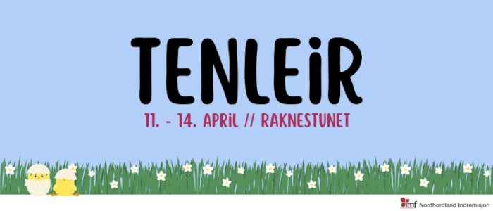 Tenleir 11.-14.april 2025