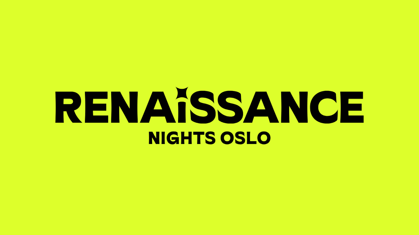 RENAISSANCE NIGHTS OSLO