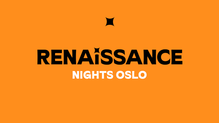 RENAISSANCE NIGHTS OSLO