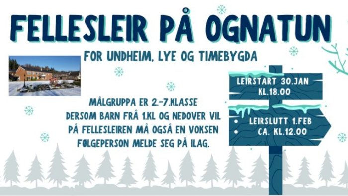 Fellesleir på Ognatun for Undheim, Lye og Timebygda,  30.januar - 1. februar 2026