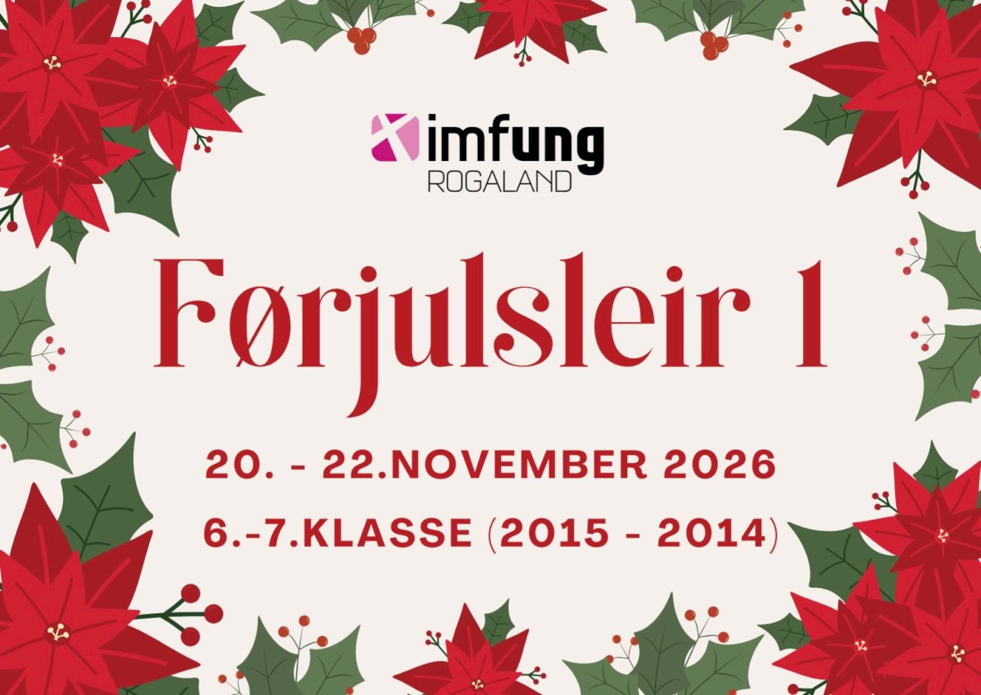 Førjulsleir 1, 6.-7. kl. (2015 - 2014), Ognatun 20.-22. november 2026