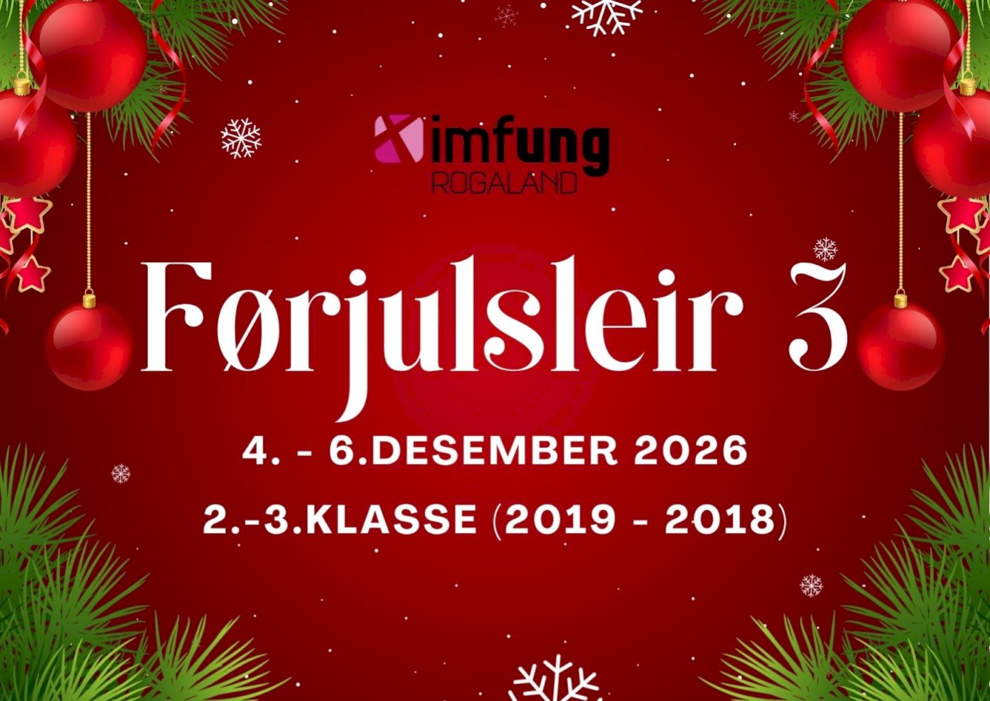 Førjulsleir 3, 2.-3. kl. (2019 - 2018), Ognatun 4.-6. desember 2026