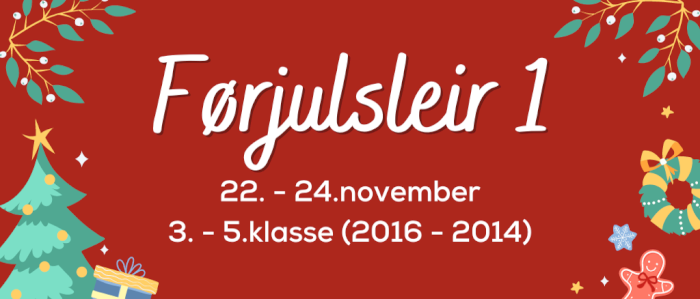 Førjulsleir 1, 3.-5. kl. (2016 - 2014), Ognatun 22.-24. november