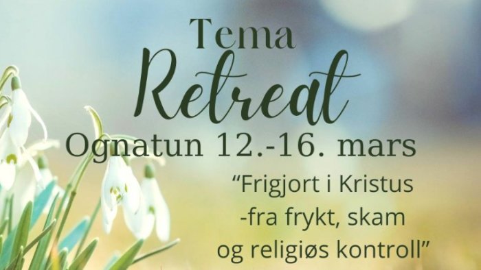 Retreat Ognatun 12.-16. mars 2025