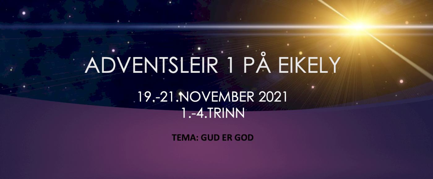 Adventsleir 1 på Eikely, 19.-21.nov. 1-4.trinn