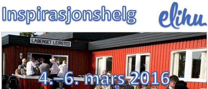 Inspirasjonshelg med Elihu på Laberget 4.-6. mars 2016