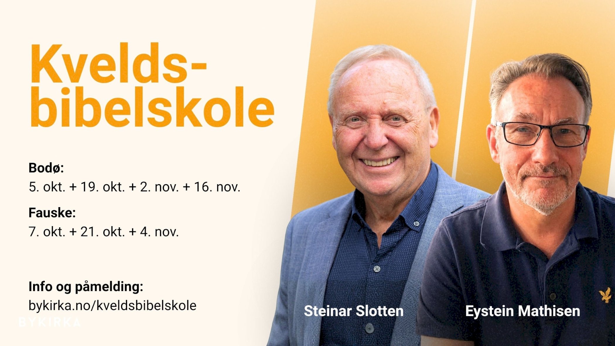 Kveldsbibelskole i Bykirka, Høsten 2026