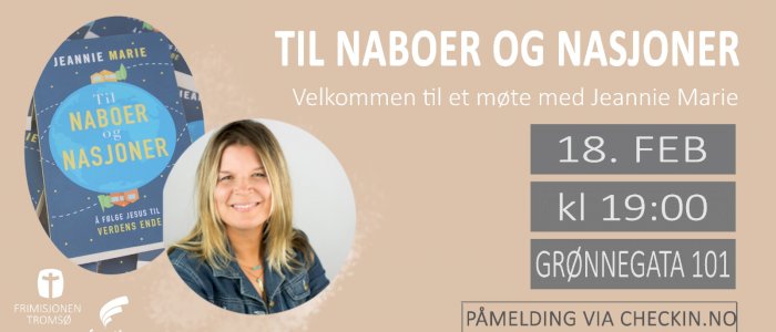 Til naboer og nasjoner - et møte med Jeannie Marie