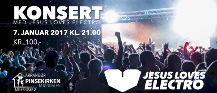 Konsert med Jesus Loves Electro