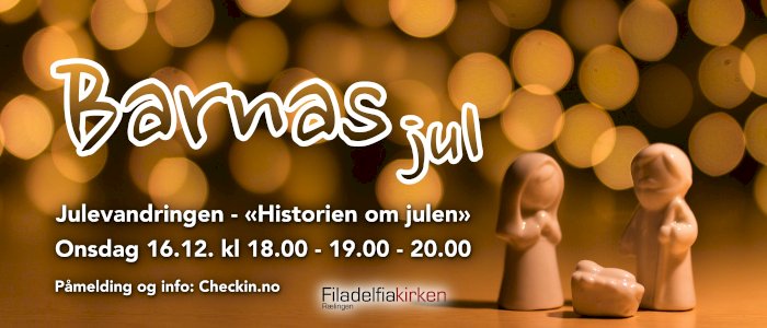 Barnas jul - julevandring - "Veien til Betlehem" 