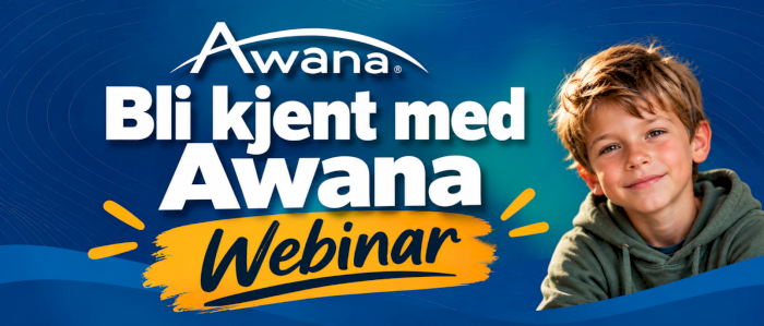 Bli kjent med Awana (webinar)