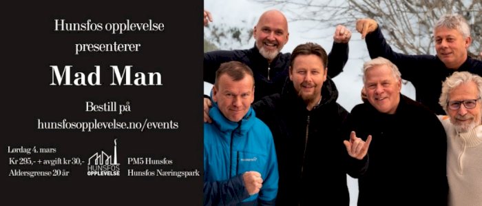 Hunsfos Opplevelse presenterer Mad Man