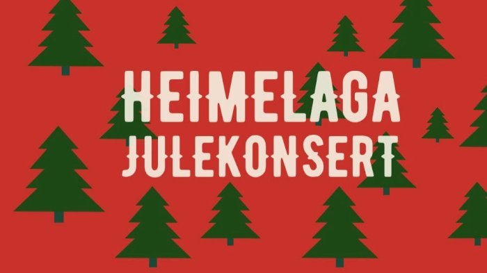 Heimelaga Julekonsert kl. 17.30