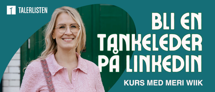 Bli en tankeleder på LinkedIn - kurs med Meri Wiik!