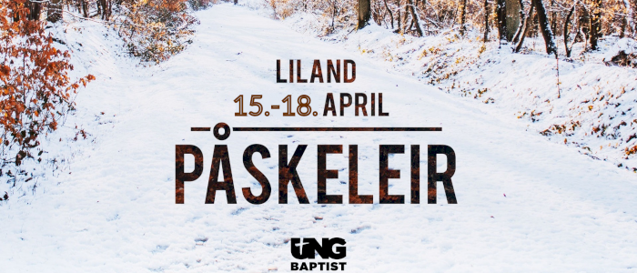 Ungdomsleir på Liland, Påsken 2022