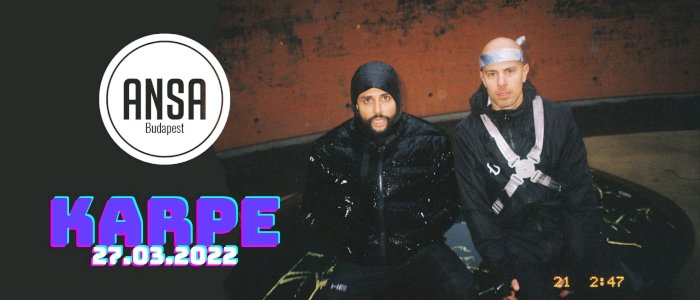 AVLYST - KARPE X ANSA - BUDAPEST