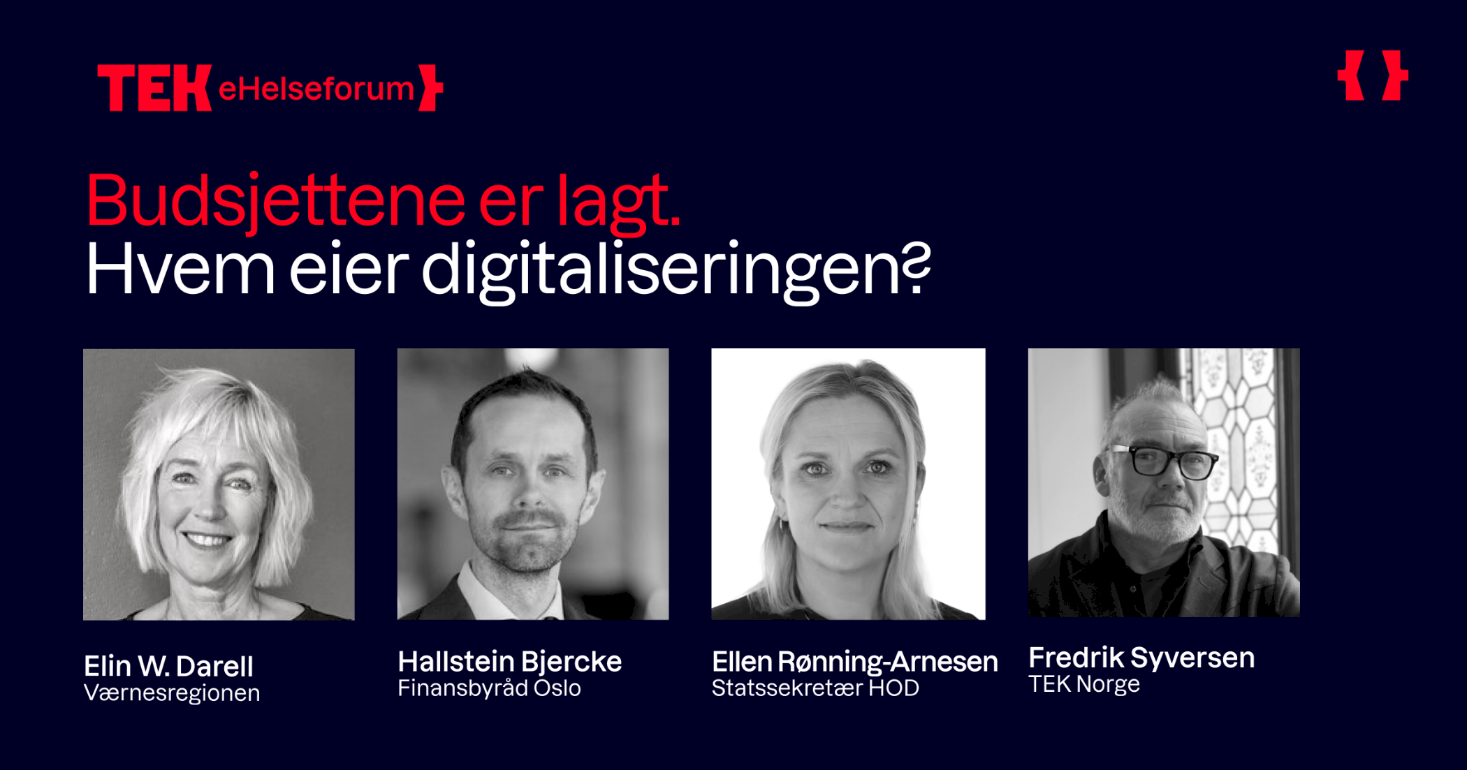 eHelseforum 29. oktober. Budsjettene er lagt. Hvem eier digitaliseringen?