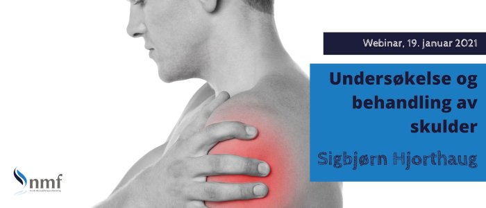 Webinar, 19. Januar 2021: Undersøkelse og behandling av skulder - også "on-demand!"