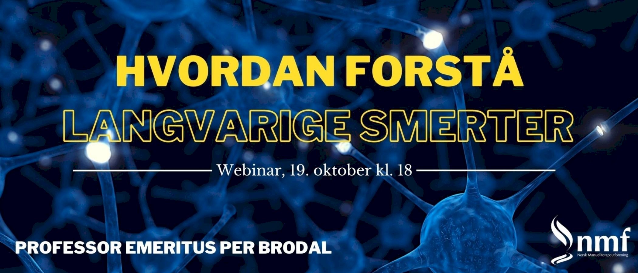 Webinar, 19. oktober 2021: Hvordan forstå langvarige smerter - også i opptak!