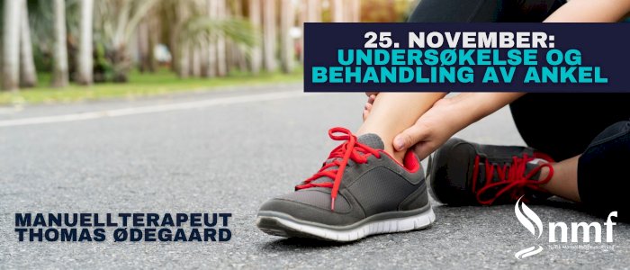 Webinar, 25. november 2021: Undersøkelse og behandling av ankel - også i opptak!