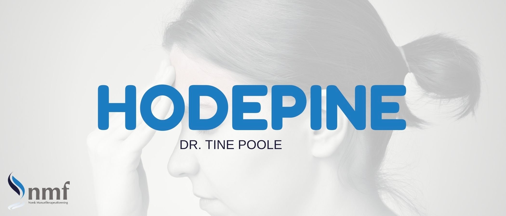 Webinar, 16. mars 2023: Hodepine - også i opptak!