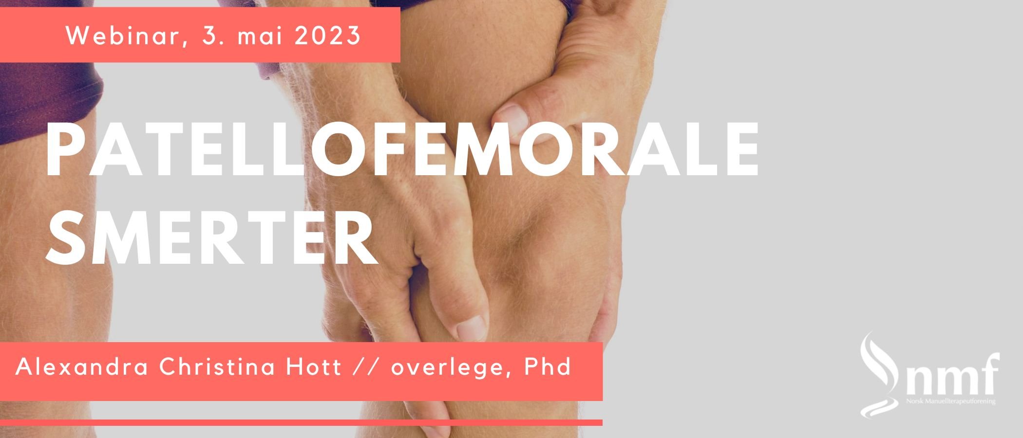 Webinar, 3. mai 2023: Patellofemorale smerter - også tilgjengelig i opptak!